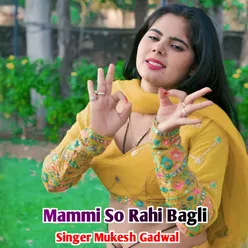 Mammi So Rahi Bagli